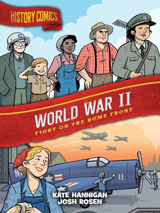 Title details for World War II: Fight on the Home Front by Kate Hannigan - Available